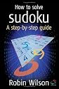 How to Solve Sudoku: A Step-by-Step Guide (52 Brilliant Ideas)