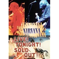 Nirvana - Live! Tonight! Sold Out!
