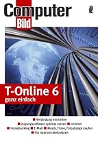 T-Online 6 ganz einfach: Der richtige Anschluss mit Modem, ISDN und Handy. Surfen. Online-Banking mit dem PC. T-Online mobile. TOM, der T-Online-Messenger. Was der T-Online-Kunde wissen sollte