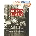 Biba's Italy: Favorite Recipes from the Splendid Cities
