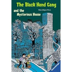 The Black Hand Gang and the Mysterious House. ( Ab 12 J.). Englische Ausgabe mit vielen Vokabeln.