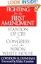 Fighting for the First Amendment: Stanton of CBS vs. Congress and the Nixon White House