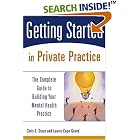Click here to buy Getting Started in Private Practice: The Complete Guide to Building Your Mental Health Practice (Getting Started) by  Chris E. Stout and Laurie Cope Grand.