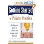 Getting Started in Private Practice: The Complete Guide to Building Your Mental Health Practice