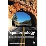 Epistemology (Key Concepts in Philosophy) (Key Concepts in Philosophy)