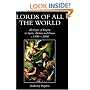 Lords of all the World: Ideologies of Empire in Spain, Britain and France c.1500-c.1800