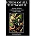 Lords of all the World: Ideologies of Empire in Spain, Britain and France c.1500-c.1800
