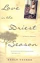 Love in the Driest Season: A Family Memoir