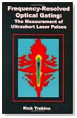 Frequency-Resolved Optical Gating: The Measurement of Ultrashort Laser Pulses
