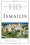 Historical Dictionary of the Ismailis