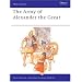 The Army of Alexander the Great (Men at Arms Series, 148)