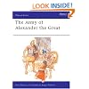 The Army of Alexander the Great (Men at Arms Series, 148)