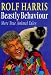 Beastly Behaviour: More True Animal Tales Thumbnail