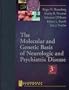 The Molecular and Genetic Basis of Neurologic and Psychiatric Disease, 3e