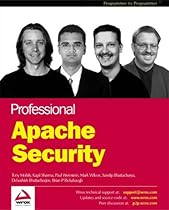Professional Apache Security (Programmer to Programmer) Professional Apache Security (Programmer to Programmer)