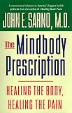 The Mindbody Prescription: Healing the Body, Healing the Pain