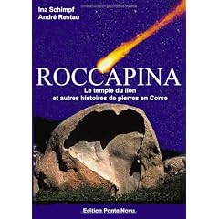 Roccapina - le Temple du Lion et Autres Histoires de Pierres en Corse