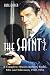The "Saint": A Complete History in Print, Radio, Film and Television of Leslie Charteris' Robin Hood of Modern Crime, Simon Templar, 1928-1992