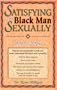 Satisfying the Black Man Sexually Made Simple