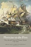 Physician to the fleet : the life and times of Thomas Trotter, 1760-1832
