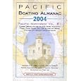 Pacific Boating Almanac 2004: Pacific Northwest : Covers Oregon and the Columbia River, Washington Coast, Puget Sound,... by Peter L. Griffes