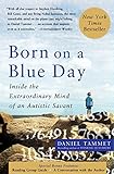 Born On A Blue Day: Inside the Extraordinary Mind of an Autistic Savant