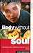 Body Without Soul VHS  from Millivres
