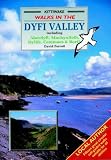 Walks in the Dyfi valley : including Aberdyfi, Machynlleth, Dylife, Cemmaes and Borth