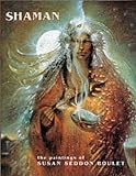 Shaman Paintings of Susan Seddon Boulet