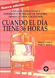 El dia de 36 horas The 36 hour day: Una guia practica para las familias y cuidadores de enfermos de Alzheimer, otras demencias seniles y perdida de ... Y Salud Body and Health) (Spanish Edition)