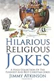 Hilarious Religious Jokes: A Huge Collection Of The Funniest Christian Jokes