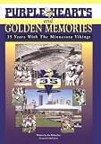 Purple Hearts and Golden Memories: 35 Years With the Minnesota Vikings