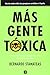 Más gente tóxica / More Toxic People (Spanish Edition)