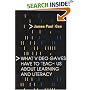 What Video Games Have to Teach Us About Learning and Literacy