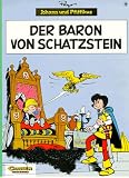 Johann und Pfiffikus, Bd.9, Der Baron von Schatzstein