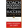 Coach Wooden's Pyramid of Success Playbook: Applying the Pyramid of Success to Your Life