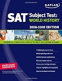 Kaplan SAT Subject Test: World History, 2008-2009 Edition (Kaplan SAT Subject Tests: World History)
