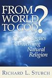 From World to God?: Or, New Dialogues Concerning Natural Religion