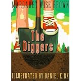 The Diggers ~ Margaret Wise Brown