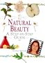 Natural Beauty: A Step-By-Step Guide (In a Nutshell (Element))