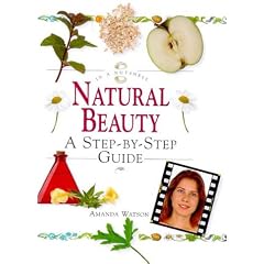 Natural Beauty: A Step-by-step Guide (In a Nutshell)