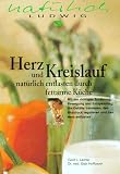 Produkt-Bild: Herz und Kreislauf nat&uuml;rlich entlasten durch fettarme K&uuml;che