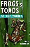 Frogs and Toads of the World (Of the World)