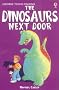 The Dinosaur Next Door (Young Reading (Series 1))