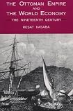 The Ottoman Empire and the World Economy: The Nineteenth Century (Suny Series in Middle East Studies)