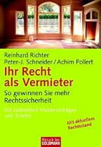 Ihr Recht als Vermieter: So gewinnen Sie mehr Rechtssicherheit - Mit zahlreichen Musterverträgen und -briefen