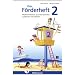 Das F�rderheft 2: Mathematisches Grundverst�ndnis aufbauen und st�rken / Klasse 2