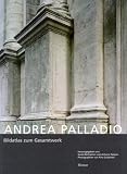 Andrea Palladio. Bildatlas zum Gesamtwerk. (German Edition)