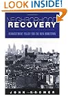 Neighborhood Recovery: Reinvestment Policy for the New Hometown