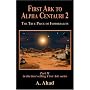 First Ark to Alpha Centauri 2: The True Price of Immortality